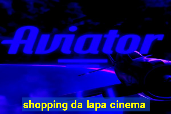 shopping da lapa cinema